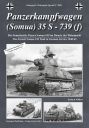 Panzerkampfwagen (Somua) 35 S - 739 (f) - Der Französische Panzer Somua S35 im Dienste der Wehrmacht